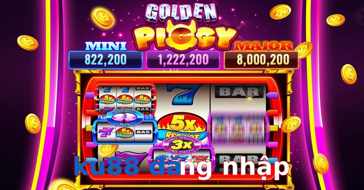 ku88 đăng nhập