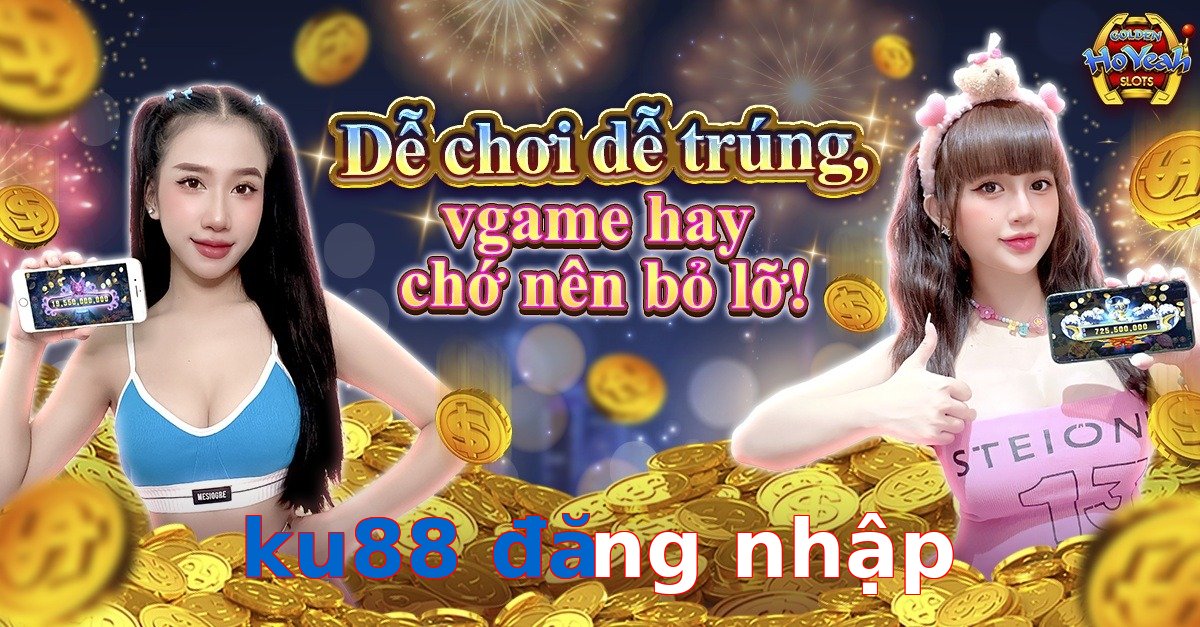 ku88 đăng nhập