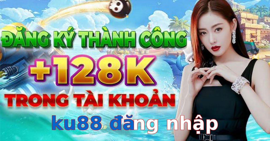 ku88 đăng nhập