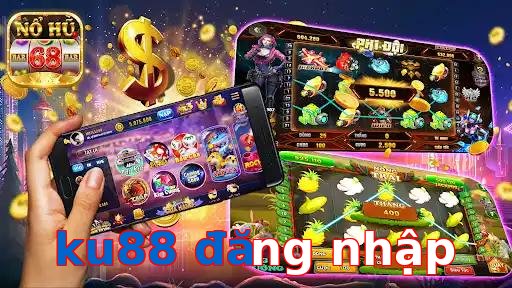 ku88 đăng nhập
