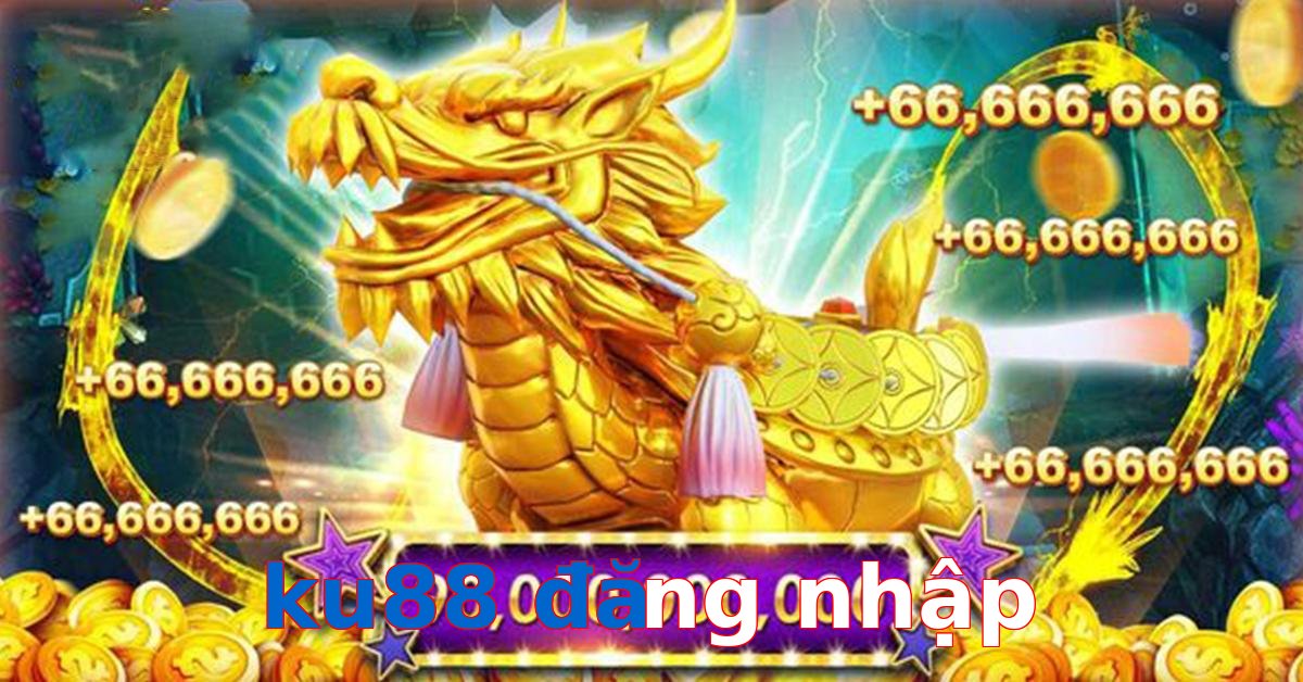 ku88 đăng nhập