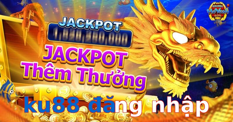 ku88 đăng nhập